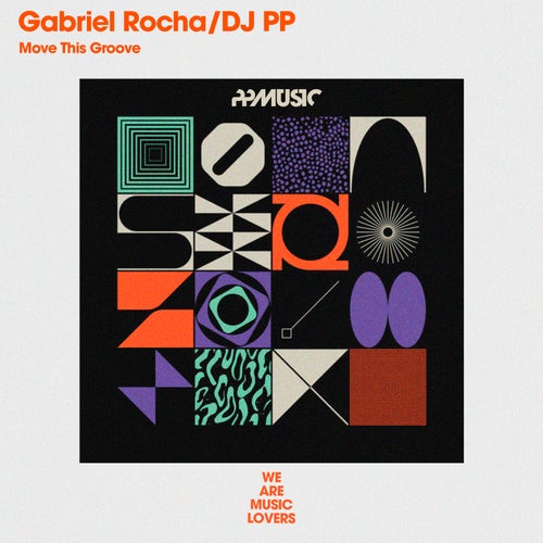 DJ PP, Gabriel Rocha - Move This Groove [PPM469]